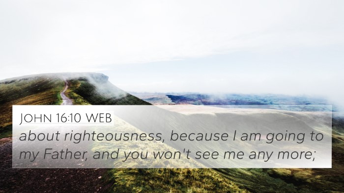 John 16:10 WEB Bible Verse Image