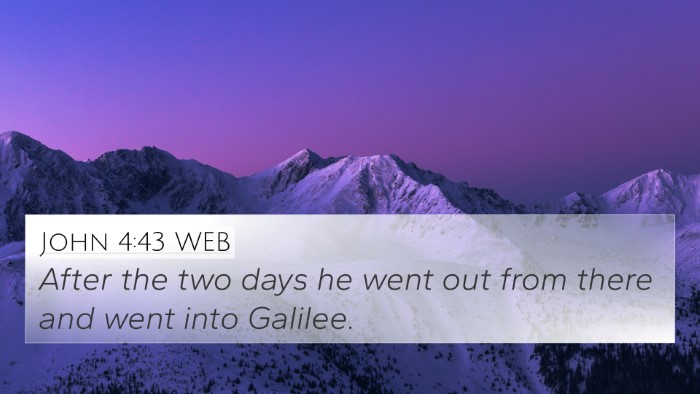 John 4:43 WEB 4K Wallpaper - After the two days he went out from there and - 4K Wallpaper Bible Verse