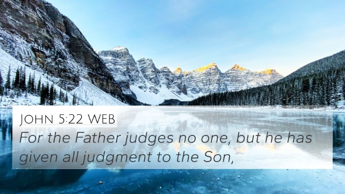 John 5:22 WEB Bible Verse Image
