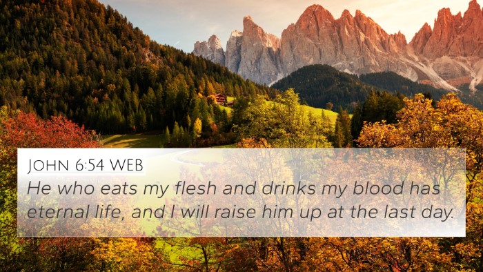John 6:54 WEB 4K Wallpaper - He who eats my flesh and drinks my blood has - 4K Wallpaper Bible Verse