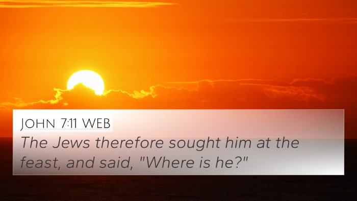 John 7:11 WEB 4K Wallpaper - The Jews therefore sought him at the feast, and - 4K Wallpaper Bible Verse
