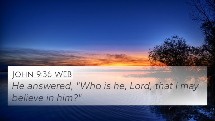 John 9:36 WEB Bible Verse Image