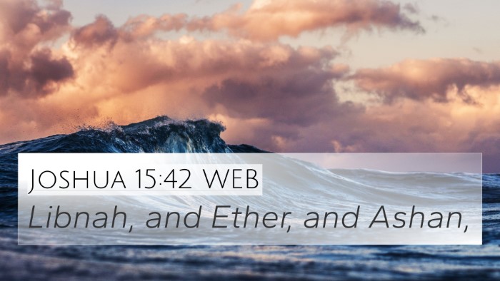 Joshua 15:42 WEB Bible Verse Image
