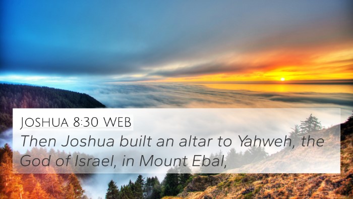 Joshua 8:30 WEB 4K Wallpaper - Then Joshua built an altar to Yahweh, the God of - 4K Wallpaper Bible Verse