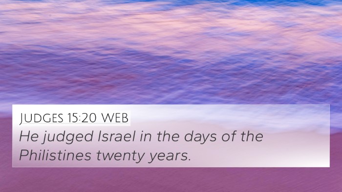 Judges 15:20 WEB 4K Wallpaper - He judged Israel in the days of the Philistines - 4K Wallpaper Bible Verse