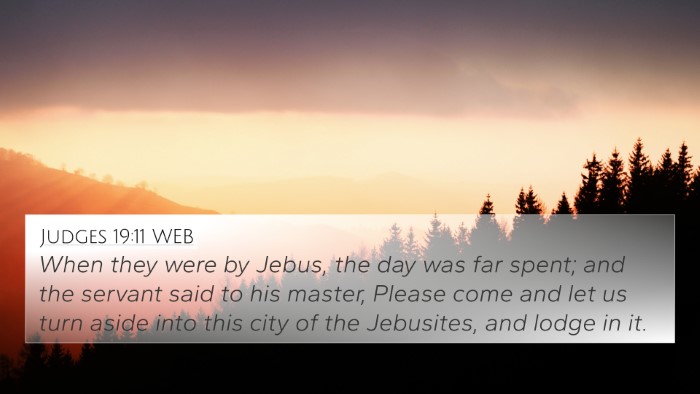 Judges 19:11 WEB 4K Wallpaper - When they were by Jebus, the day was far spent; - 4K Wallpaper Bible Verse
