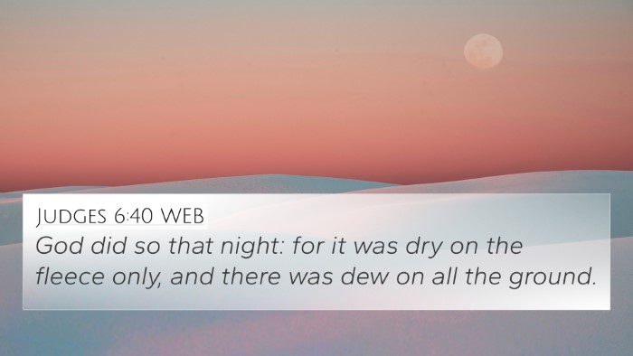 Judges 6:40 WEB 4K Wallpaper - God did so that night: for it was dry on the - 4K Wallpaper Bible Verse