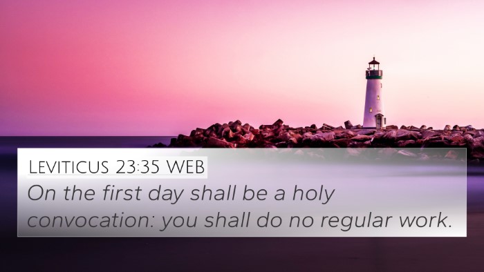 Leviticus 23:35 WEB 4K Wallpaper - On the first day shall be a holy convocation: you - 4K Wallpaper Bible Verse