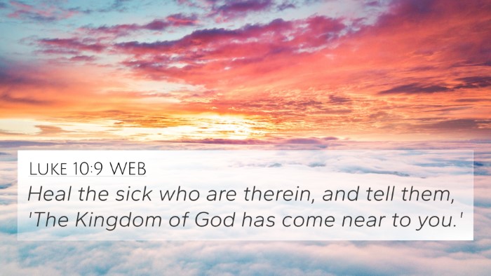 Luke 10:9 WEB Bible Verse Image