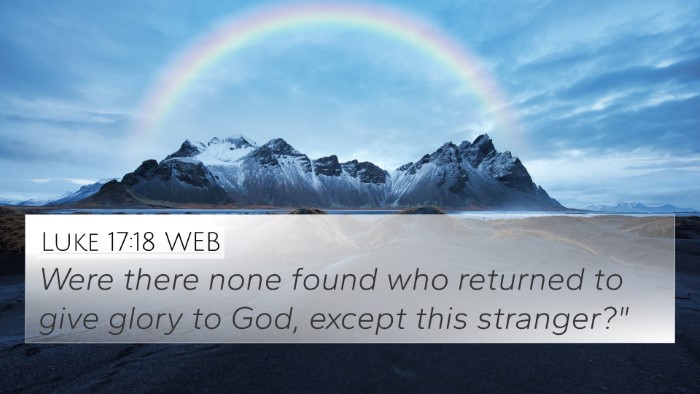 Luke 17:18 WEB Bible Verse Image