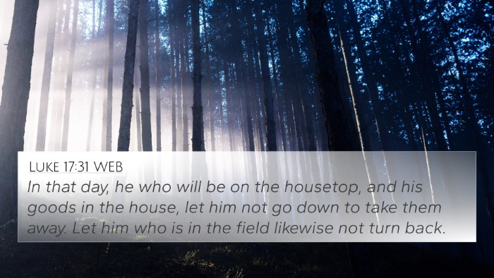 Luke 17:31 WEB Bible Verse Image