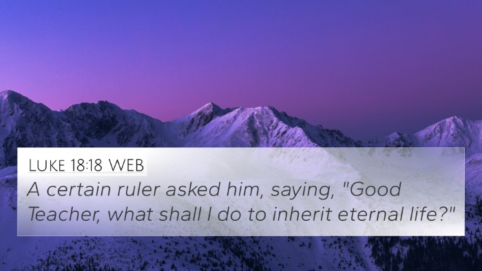 Luke 18:18 WEB Bible Verse Image