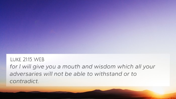 Luke 21:15 WEB Bible Verse Image