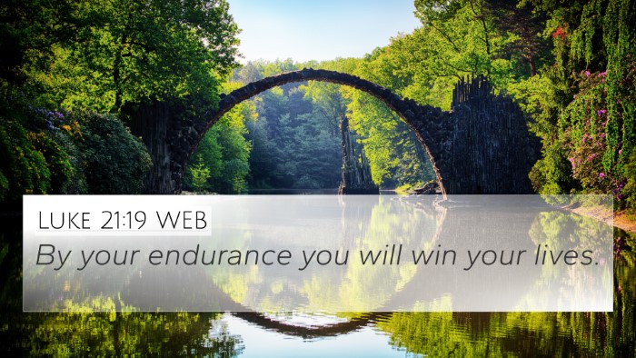 Luke 21:19 WEB Bible Verse Image