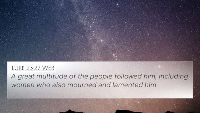 Luke 23:27 WEB Bible Verse Image