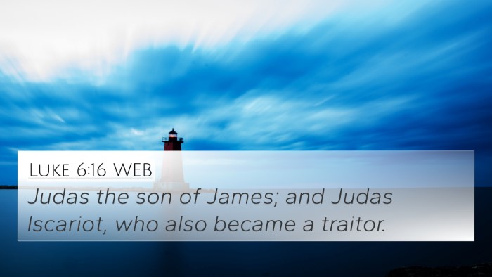 Luke 6:16 WEB Bible Verse Image