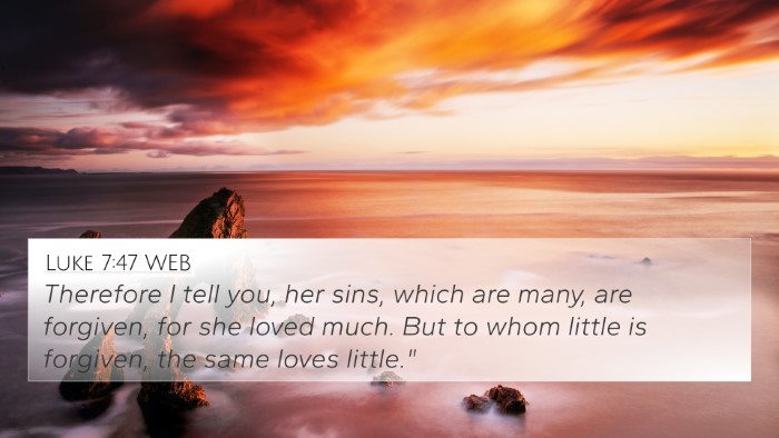 Luke 7:47 WEB Bible Verse Image