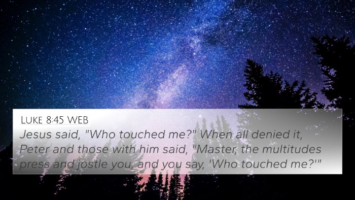 Luke 8:45 WEB Bible Verse Image