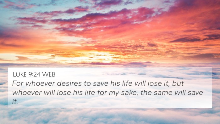 Luke 9:24 WEB Bible Verse Image