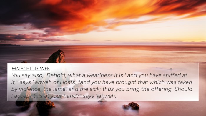 Malachi 1:13 WEB Bible Verse Image