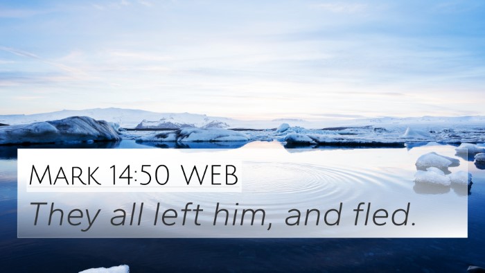 Mark 14:50 WEB Bible Verse Image