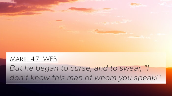 Mark 14:71 WEB Bible Verse Image