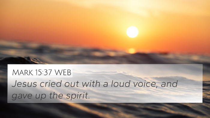 Mark 15:37 WEB 4K Wallpaper - Jesus cried out with a loud voice, and gave up - 4K Wallpaper Bible Verse