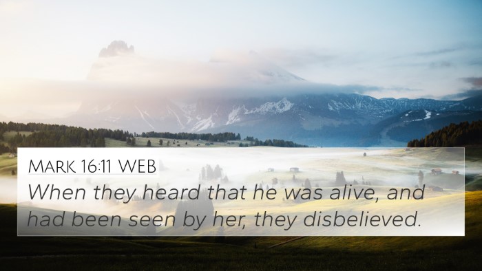 Mark 16:11 WEB Bible Verse Image