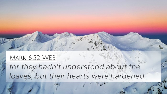 Mark 6:52 WEB Bible Verse Image