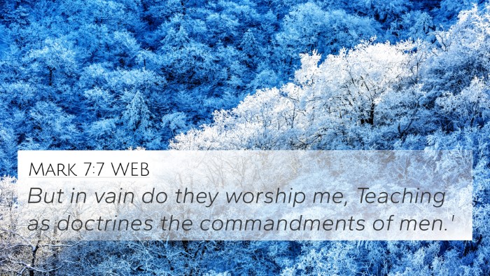 Mark 7:7 WEB Bible Verse Image