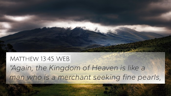 Matthew 13:45 WEB Bible Verse Image