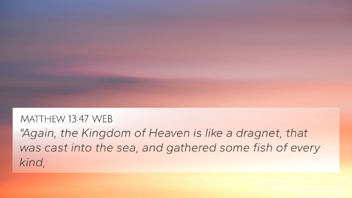 Matthew 13:47 WEB Bible Verse Image