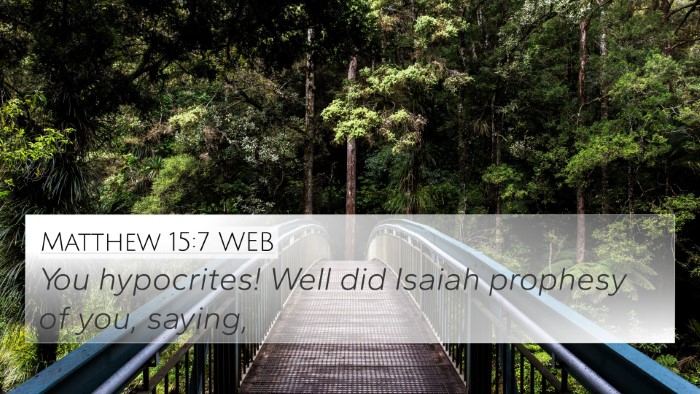 Matthew 15:7 WEB Bible Verse Image