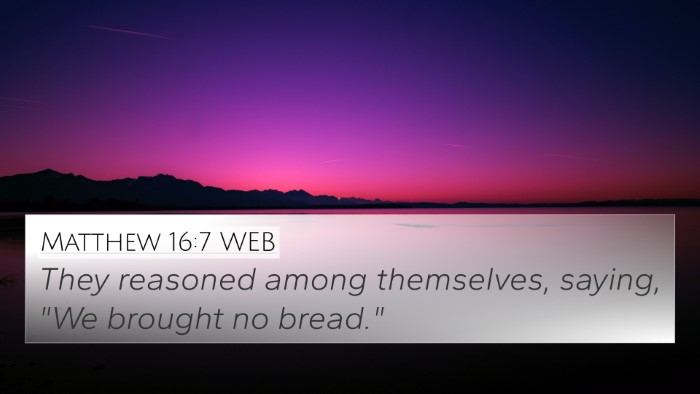 Matthew 16:7 WEB 4K Wallpaper - They reasoned among themselves, saying, 