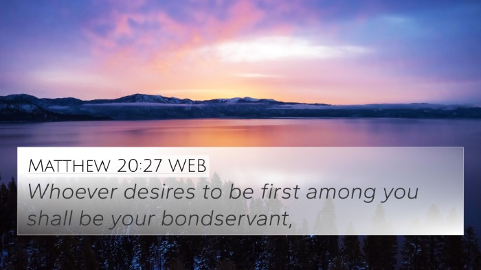 Matthew 20:27 WEB Bible Verse Image
