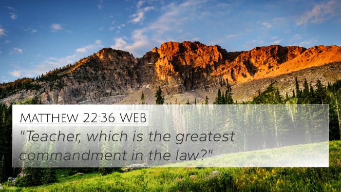 Matthew 22:36 WEB Bible Verse Image