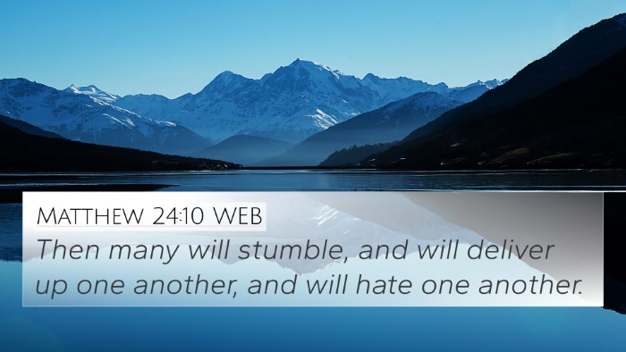Matthew 24:10 WEB 4K Wallpaper - Then many will stumble, and will deliver up one - 4K Wallpaper Bible Verse