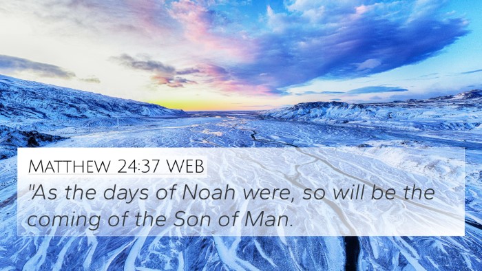 Matthew 24:37 WEB Bible Verse Image