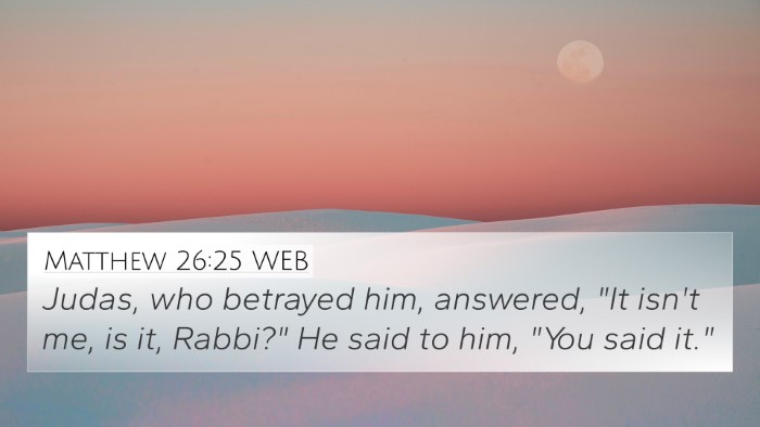 Matthew 26:25 WEB Bible Verse Image