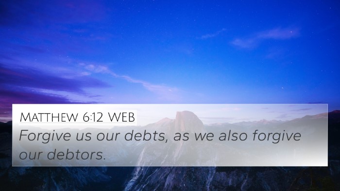 Matthew 6:12 WEB Bible Verse Image