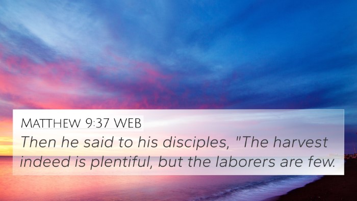 Matthew 9:37 WEB Bible Verse Image