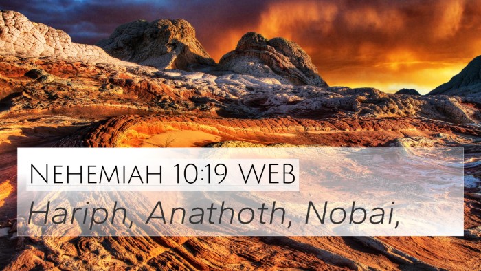 Nehemiah 10:19 WEB 4K Wallpaper - Hariph, Anathoth, - 4K Wallpaper Bible Verse