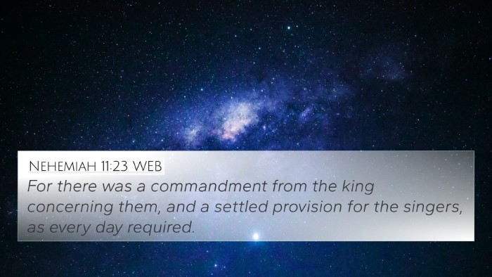 Nehemiah 11:23 WEB Bible Verse Image
