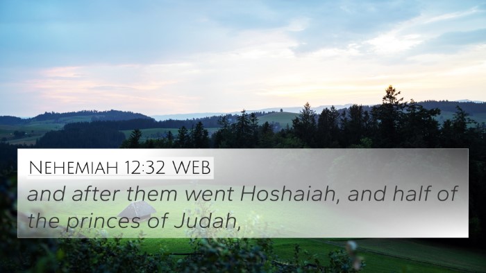 Nehemiah 12:32 WEB 4K Wallpaper - and after them went Hoshaiah, and half of the - 4K Wallpaper Bible Verse