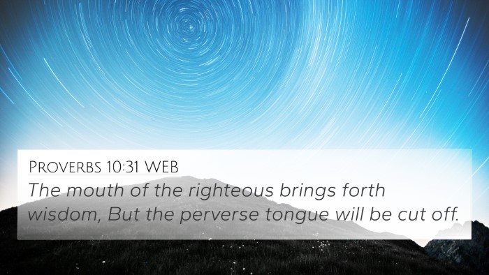 Proverbs 10:31 WEB Bible Verse Image