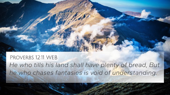 Proverbs 12:11 WEB Bible Verse Image