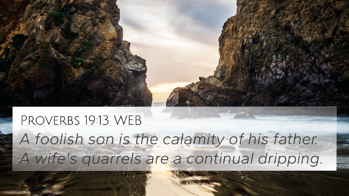 Proverbs 19:13 WEB Bible Verse Image
