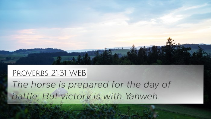 Proverbs 21:31 WEB Bible Verse Image