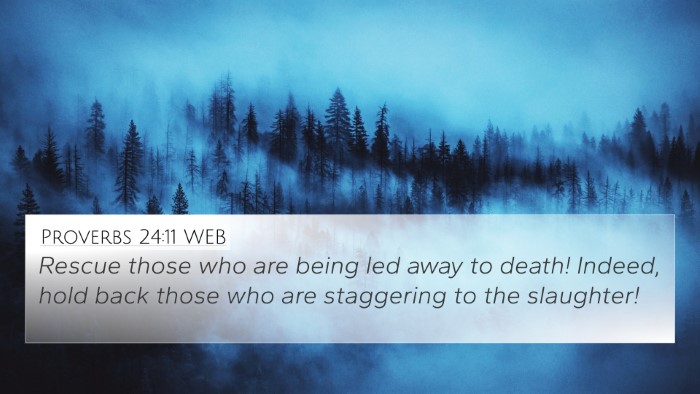 Proverbs 24:11 WEB Bible Verse Image