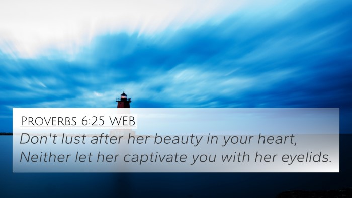 Proverbs 6:25 WEB Bible Verse Image